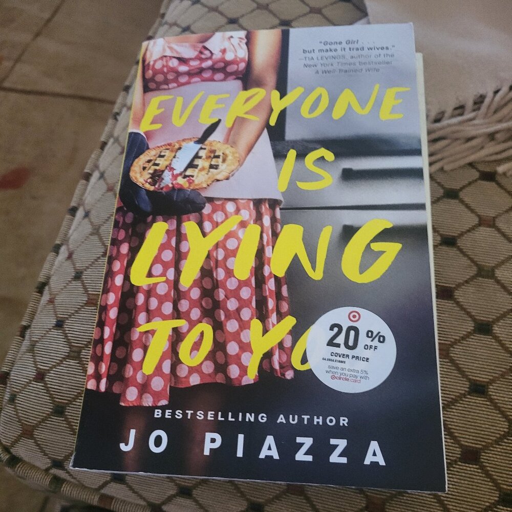 Everyone Is Lying To You by Jo Piazza